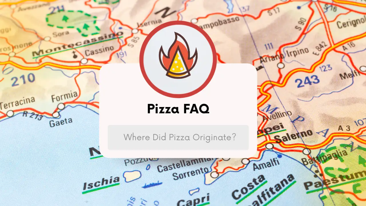 Where Did Pizza Originate?